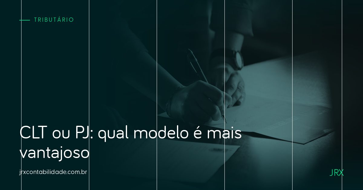 CLT ou PJ: qual modelo é mais vantajoso para empresa e profissional