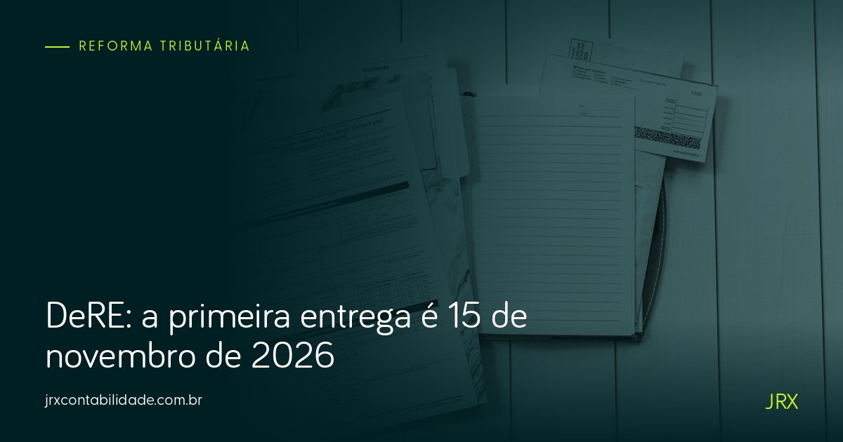 Capa: DeRE: a primeira entrega é 15 de novembro de 2026