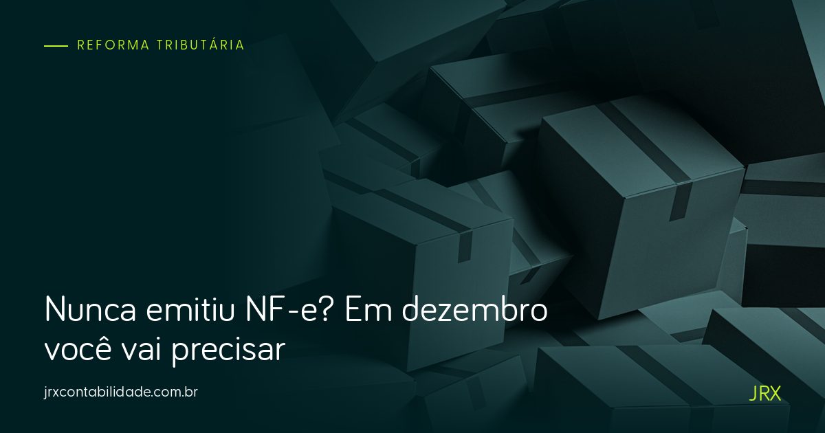 Capa: Nunca emitiu NF-e? Em dezembro você vai precisar